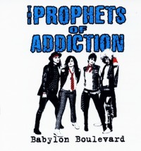 The Prophets Of Addiction