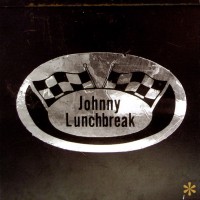 Johnny Lunchbreak