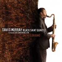 David Murray Black Saint Quartet