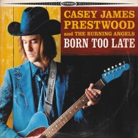 Casey James Prestwood & The Burning Angels