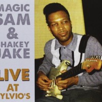 Magic Sam & Shakey Jake
