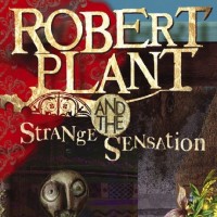 Robert Plant & The Strange Sensation