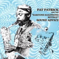 Pat Patrick & The Baritone Saxophone Retinue
