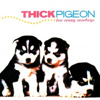 Thick Pigeon