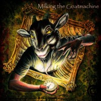 Milking The Goatmachine