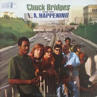 Chuck Bridges And The L.A. Happening