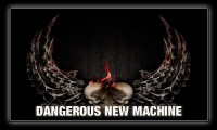 Dangerous New Machine