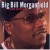 Buy Big Bill Morganfield Mp3 Download