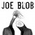 Buy Joe Blob Mp3 Download