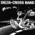 Buy Delta Cross Band Mp3 Download