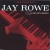 Buy Jay Rowe Mp3 Download