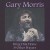 Buy Gary Morris Mp3 Download